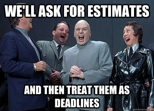 Estimates meme Estimates meme